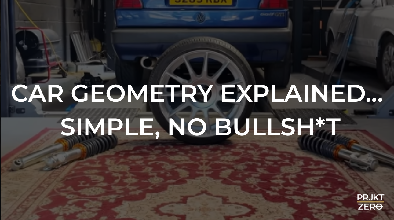 Car Geometry Explained… Simple, No Bullsh*t